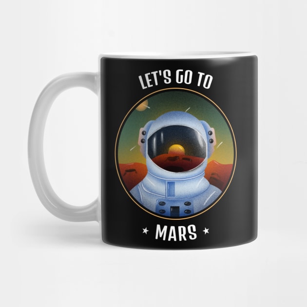 Astronaut Let's go to Mars by Anassein.os